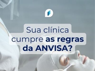 Clínicas de estética Regras Anvisa